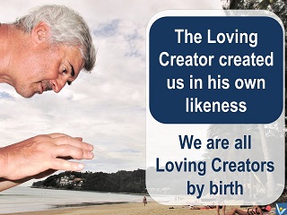 Vadim Kotelnikov quotes be a Loving Creator